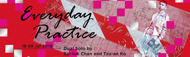 Everyday Practice Dual Solo Exhibition By Sai Lok Chan And Tzu An Ko Flux Factory